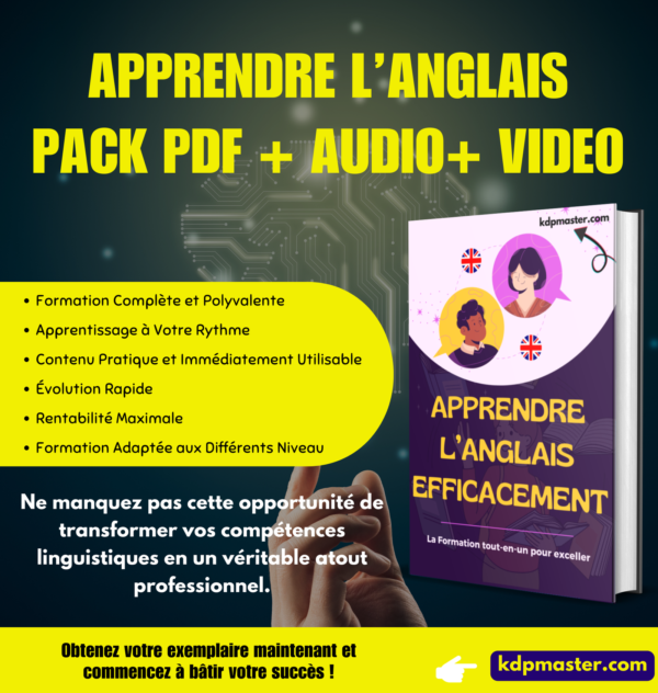 Apprendre l’Anglais efficacement : La Formation tout-en-un pour exceller