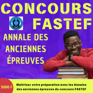 Concours FASTEF - Annale des anciennes épreuves