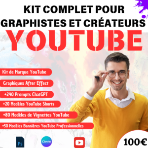 Kit Complet pour Créateurs YouTube et graphistes : Le Pack d'outils essentiel pour tout créateur de contenu YouTube