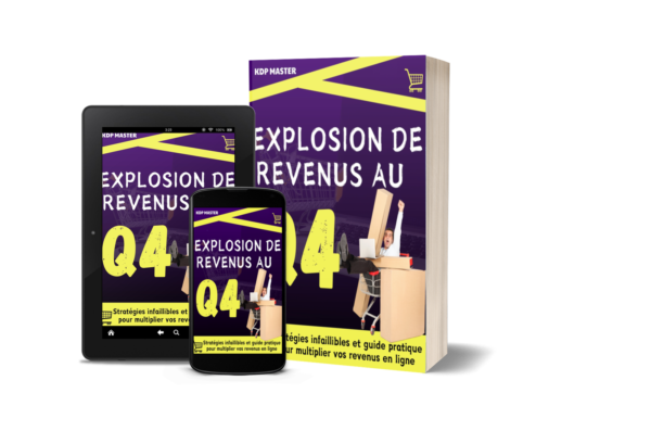 Explosion de Revenus au Q4 : Stratégies infaillibles et guide pratique pour multiplier vos revenus en ligne